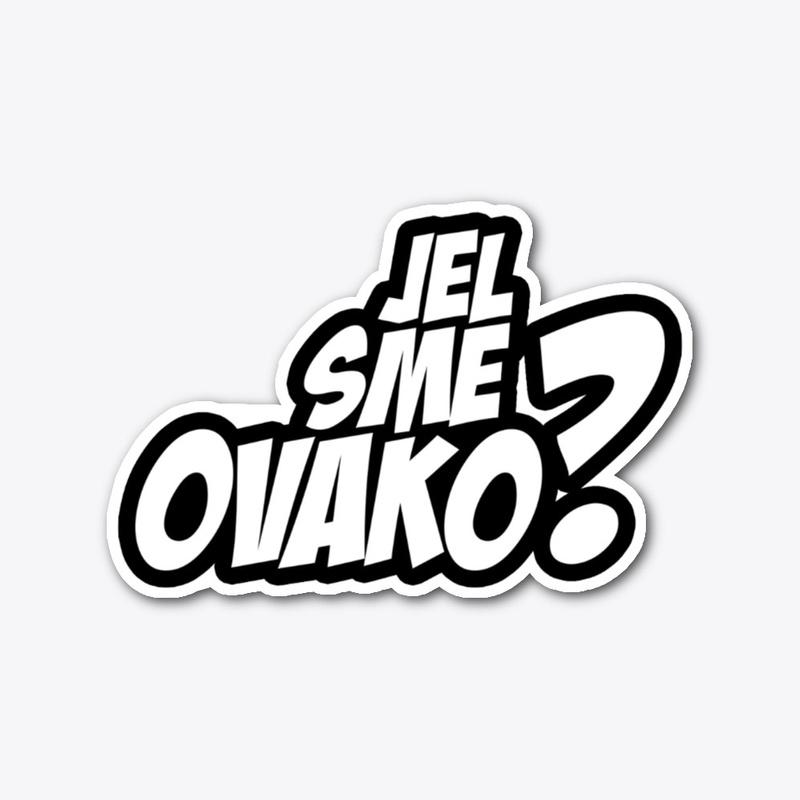 JEL SME OVAKO STICKER